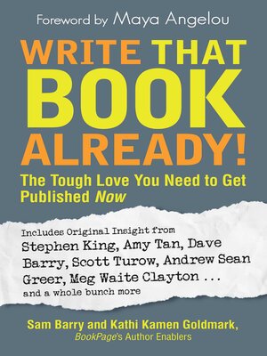 cover image of Write That Book Already!: the Tough Love You Need to Get Published Now